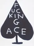 David Shrigley, Fucking Ace, 2018, Screenprint in colours, on Somerset paper, with full margins