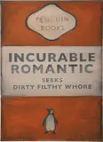 Harland Miller, Incurable Romantic Seeks Dirty Filthy Whore, 2006, oil on canvas