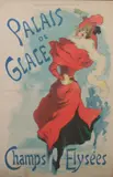 Jules Chéret, PALAIS DE LA GLACE, printed by Chaix for the Supplement au Numero du Courrier Francais, 28 janvier 1894, Color lithograph