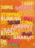 Mel Bochner, Amazing, 2018, Monoprint with collage, engraving, embossing and oil paint in colours, on handmade and hand-dyed Twinrocker paper, the full sheet