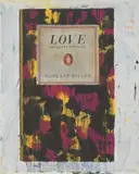 Harland Miller, Love Conquers Nothing