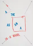 Lawrence Weiner, In a Whirl