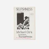 Selfishness artist's book by Raymond Pettibon and Michael Gira, 1985, staple-bound offset print, sold Jun 2025