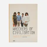 Simon Ford, Wreckers of Civilisation: The Story of Coum Transmissions and Throbbing Gristle (1st edition)