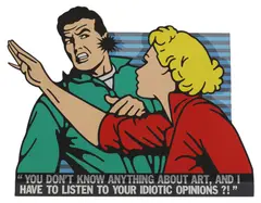 Peter Stanick, Untitled, and I Have to Listen to Your Idiotic Opinions?!' acrylic on aluminium 117 x 155cm