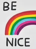 David Shrigley, Be Nice, 2017, Screenprint in colours, on Somerset paper, the full sheet