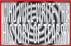 Who Will Write The History of Tears? by Barbara Kruger, 2011, archival pigment print, in artist's frame, sold Jun 2018