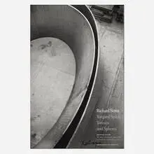 Richard Serra, Torqued Spirals, Toruses and Spheres poster, 2001, offset lithograph