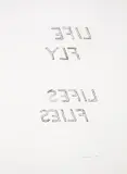 Bruce Nauman, Life Fly Lifes Flies , from Leo Castelli 90th Birthday, 1997, Etching, on BFK Rives, with full margins