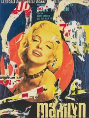 Marilyn by Rotella, 1991, Screenprint in colours with torn poster collage, on wove paper, the full sheet, sold Jan 2018