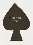 David Shrigley, Fucking Ace, 2016, Woodcut, on wove paper, with full margins
