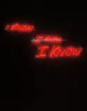 Tracey Emin, I know, I know, I know