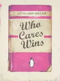 Harland Miller, Who Cares Wins, from Artists with Liberty: Save Our Human Rights Act, 2016, Lithograph in colours, on Somerset Velvet paper, the full sheet, contained in the original Artists with Liberty orange card portfolio with text in black