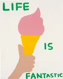 David Shrigley, Life is Fantastic, 2016, Screenprint in colours, on wove paper, the full sheet