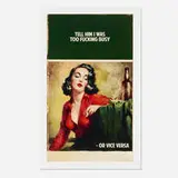 The Connor Brothers, Tell Him I Was Too Fucking Busy or Vice Versa, 2021, giclée in colors with screenprinted varnish