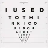 John Isaacs, I used to think I could change the world but now I think it changed me (Eye Chart), 2004, Serigrafie auf festem Karton