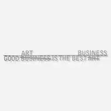 Eldon Garnet, Good Art is the Best Business, 2008, laser-cut aluminum