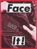Barbara Kruger, Face It! (Red)