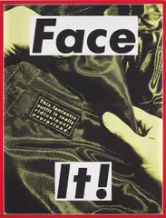 Face It! (Yellow) by Barbara Kruger, 2007, ink pigment print on Hahnemuhle photo rag, sold Oct 2013