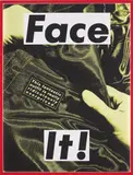 Barbara Kruger, Face It! (Yellow)