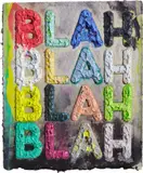 Mel Bochner, Blah Blah Blah, 2012, monoprint with collage, engraving and embossment on hand-dyed Twinrocker handmade paper