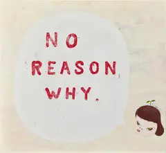 Yoshitomo Nara, No Reason Why, 1995, acrylic on canvas