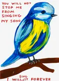 David Shrigley, You Will Not Stop Me From Singing My Song, 2021, Screenprint in colours with varnish overlay, on Somerset Satin paper, the full sheet
