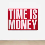 Barbara Kruger, Untitled (Time is Money), 2011, digital print on vinyl