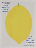 David Shrigley, Untitled, You Must Eat The Lemon' offset lithograph in colours