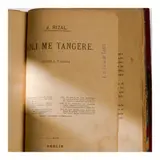 José Rizal, Noli Me Tangere