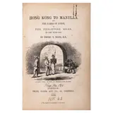Henry T. Ellis, Hong Kong to Manilla and the Lakes of Luzon,
in the Philippine Isles in the year 1856. London: Smith, Elder, and Co., 1859.