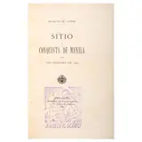 Marqués de Ayerbe, Sitio y conquista de Manila por los ingleses en
1762
[Siege and Conquest of the Philippine by the English in
1762]