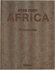 Michael Poliza, Eyes over Africa, 2000, Fotobuch mit 504 Seiten mit doppelseitigen Abbildungen, in originalem Portfolio mit Stofffeinband