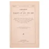 William W. Evans, Comparison of the Tariffs of 1897 and 1909 in Parallel Columns:
Showing the Classification, Rates of Duty, and Sections of the Act
of July 24, 1897 (Dingley Tariff), and the Act of August 5, 1909
(Payne Tariff) : Based on the Paragraph Order of the Act of 1909