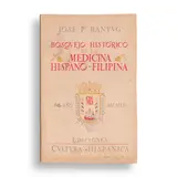 Jose P. Bantvg, Bosquejo histórico de la medicina hispano-filipina.