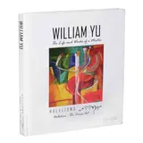 Alan Atkins, William Yu: The Life and Works of A Master, Publisher: East Asian Art Gallery, Philippines<br /> Publication Date: 2011