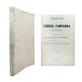 Fr. Diego Bergaño, Vocabulario de la Lengua Pampanga en Romance
[Vocabulary of Kapampangan Language]