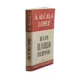A. Alcalá López, Bajo el cielo filipino (novela histórica)