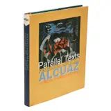 Federico Aguilar Alcuaz Parallel Texts: Federico Aguilar Alcuaz by Federico Aguilar Alcuaz Rod. Paras-Perez, sold Jul 2023