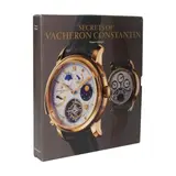 Franco Cologni, The Secrets of Vacheron Constantin: 250 Years of History