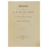 Don Antonio Maria Regidor, Instancia Elevada AS. M. Rey
drafted by D. Manuel Silvela