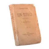 Francisco de Paula Entrala, Narraciones Filipinas: Sin Titulo, Novela de Costumbres
Establecimiento Tipográfico de