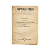 La Cuestion de las Carolinas ante El Derecho Internaional by Vicente Romero y Giron, sold Aug 2022