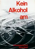 Franz Bühler, Kein Alkohol am Basel, 1964, poster