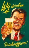 Frans Mettes, Wij Drinken Driehoefijzers!, poster