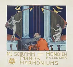 Hugo L. Braune, M.J. Schramm Pianos Harmoniums München, 1900, poster
