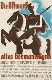 Walter Hofmann, Die Ostmark altes Germanenland, 1939, poster