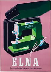 Fritz Bühler, ELNA Die ideale Haushaltnähmaschine, 1945, poster