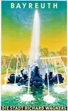 Jupp Wiertz, Bayreuth Die Stadt Richard Wagners (Hermitage fountain), poster
