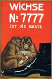 Jean Eschbach, Wichse No. 777 ist die beste München (shoe polish), poster